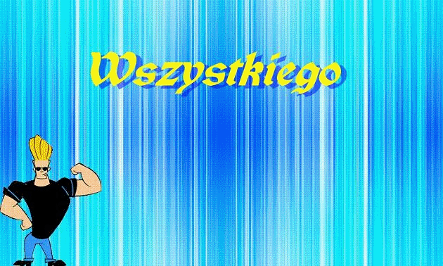 John Bravo wszystkiego najlepszego chłopcy